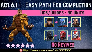 MCOC: Act 6.1.1 - Easy Path Tips/Guide - No Revives - Story quest