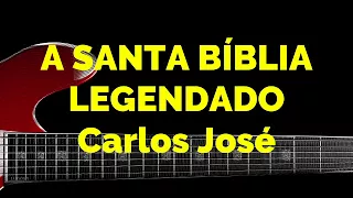 A SANTA BÍBLIA-499 HARPA CRISTÃ-Carlos José LEGENDADO