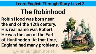 Learn English Through Story Level 3 | Graded Reader | Prime English Stories | The Robinhood