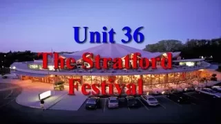 Unit 36 The Stratford Festival | Learn English via Listening Level 4