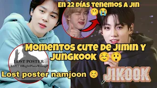 JIKOOK-CUTIES🤭+LOST POSTER RM😲+JIN 22 DÍAS 😭#jikook #bts