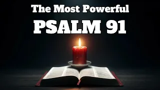 Psalm 91. The most powerful prayer from the Bible.God's protection, healing.#psalm91 #psalms #prayer