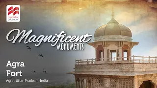 Agra Fort  | Magnificent Monuments | Macmillan Education India