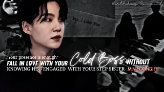 Fall In Love With Your Cold Boss Without Knowing He's Engaged 🔸 Yoongi Birthday special Oneshot 🔸