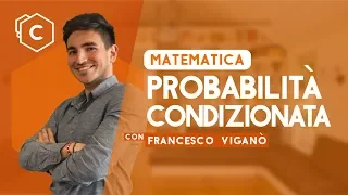 Probabilità condizionata | Matematica