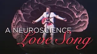 ♥ A Neuroscience Love Song ♥