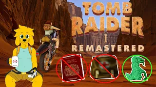 🔴 Tomb Raider 1 Remastered - No Loads, No Meds, All Secrets Challenge