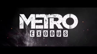 Метро  Исход ⁄ Metro Exodus — Русский трейлер игры