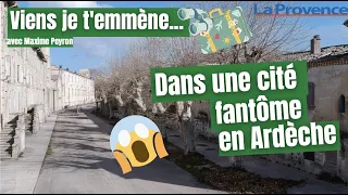 Viens je t'emmène dans une cité fantôme en Ardèche