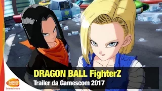 DRAGON BALL FighterZ - Trailer da Gamescom 2017