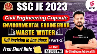 SSC JE Civil Engineering 2023 | Environmental Engineering Wastewater | Civil Capsule | Shubham Sir