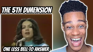 The 5th Dimension - One Less Bell To Answer | FIRST TIME REACTION