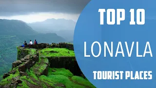 Top 10 Best Tourist Places to Visit in Lonavala | India - English