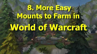8. More Easy Mounts to Farm in World of Warcraft