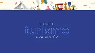 Dia Mundial do Turismo | O que é turismo pra você?