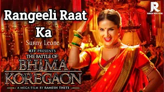 Rageeli Raat Ka | Sunny Leone | Arjun Rampal | The Battle Of Bhima Koregoan | Ramesh Thete Films