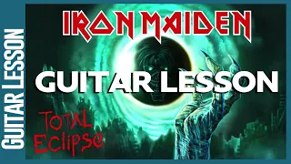 Iron Maiden - Total Eclipse - Complete Guitar Lesson!