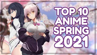 Top 10 BEST New Anime in Spring 2021 That You Must Watch (Anime Recommendations)