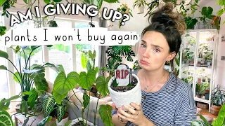 Plants I've Given Up With + Wouldn't Buy Again ❌ Struggle Plants I'm FED UP With