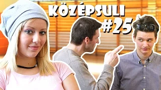 KÖZÉPSULI sorozat - 25. rész [KÖZÉPSULI TV]