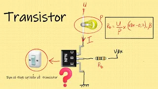 Transistor hoạt động và cách tính toán (Rb, Ic)