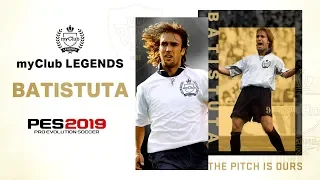 PES 2019 - Gabriel Batistuta Legend Trailer