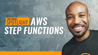 AWS Service Spotlight: AWS Step Functions