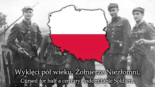"Wyklęci, Niezłomni" (Cursed, Indomitable) - Polish song about the Indomitable Soldiers