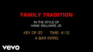 Hank Williams Jr. - Family Tradition (Karaoke)