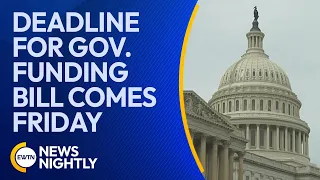 Deadline for Federal Government Funding Bill Comes Friday | EWTN News Nightly