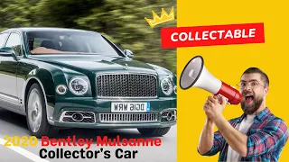 Ultimate Guide to the 2020 Bentley Mulsanne Collector's Car | Unveiling Luxury and Elegance
