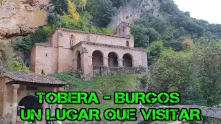 TOBERA- BURGOS  ( UN LUGAR QUE VISITAR )