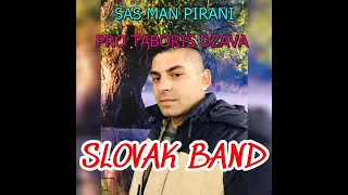 SLOVAK BAND 2 - SAS MAN PIRANI A PRO TABORIS DZAVA TEPIJEN   DECEMBER 2018