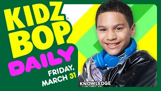 KIDZ BOP Daily - Friday, March 31, 2023