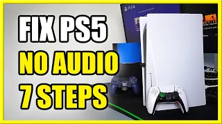 How Fix Sound Not Working on PS5 with Speakers or Headset (7 Easy Steps)