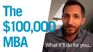 What a $100,000+ MBA will do for you – from INSEAD, Harvard Business School, Oxford, Cambridge,...