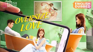 【English Dubbed】Oversize Love | 💘Magic turns overweight girl into a beauty | Johnny Huang | Romance