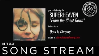 Superheaven - From The Chest Down (Official Audio)