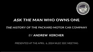 The History of the Packard Motor Car Company