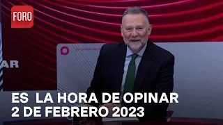 Es La Hora de Opinar - Programa completo: 2 de febrero 2023