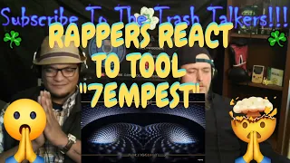 Rappers React To TOOL "7empest"!!!