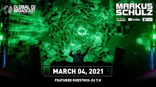 Global DJ Broadcast with Markus Schulz & DJ T.H. (March 04, 2021)