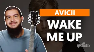 Wake Me Up - Avicii (aula de violão completa)