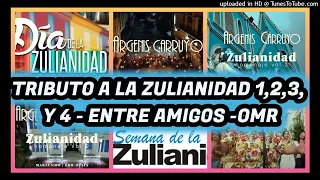 TRIBUTO A LA ZULIANIDAD DEL 1 AL 4 Y ENTRE AMIGOS CON ARGENIS CARRUYO - OMR