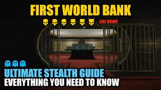[PAYDAY 2] First World Bank DSOD: Ultimate Stealth Guide || Everything you need to know!