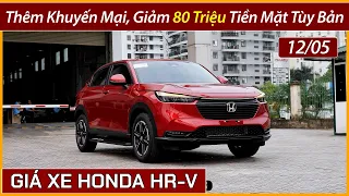 Giá xe Honda HR-V giữa tháng 05. Thêm khuyến mại, giảm tiền mặt đến 80 triệu tùy phiên bản xe HR-V.