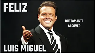 Luis Miguel - Feliz [David Bustamante] (Inteligencia Artificial Cover)