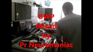 BWP Mixed by Pr Neuromaniac