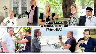 Seriali  -  ''Vendlindja Ime'' episodi 63