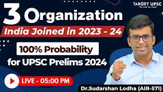 3 Organization India Joined in 2023 - 24 | 100% Probability for UPSC Prelims 2024